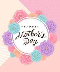 Dear mother, i am always thankful to god for blessing me with a beautiful, smart, intelligent, and wise mother like happy mother's day. Happy Mothers Day Cousin Daily Quotes