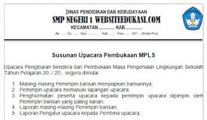 Pada umumnya kegiatan mpls (masa pengenalan lingkungan sekolah) dilaksanakan selama 3 (tiga) hari. Susunan Upacara Pembukaan Dan Penutupan Mpls 2020 2021 Websiteedukasi Com