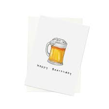 Not only will these puns bring joy to the person's face who is receiving but it will also. Beer Happy Birthday Food Pun Greeting Card
