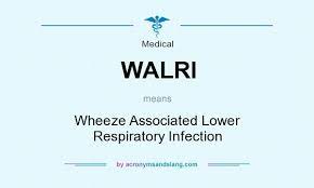 Walri Wheeze Associated Lower Respiratory Infection By Acronymsandslang Com
