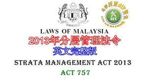 Now, the strata management act 2013 (strata management act 2013 act 757), which came into force on june 1, 2015, is the main reference document that outlines the roles and responsibilities of the cob and jmb in the maintenance and management of high rise/stratified buildings. 2013å¹´åˆ†å±‚ç®¡ç†æ³•ä»¤ Malaysia Diy Info