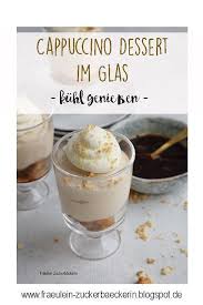Cappuccino Dessert Im Glas Gut Vorzubereiten Lange Geniessen Cremig Und Lecker Mit Ganz Viel Kaffee Und Espresso Dessert Im Glas Lecker Einfacher Nachtisch