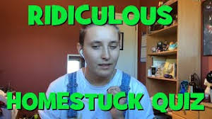 Feb 03, 2015 · take the quiz to see what homestuck character you are the most similar to. Ridiculously Inaccurate Homestuck Quiz By Natashadamours