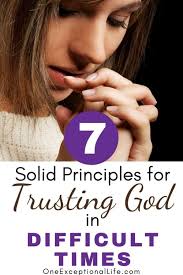 'don't be afraid,' the prophet answered. 7 Solid Principles For Trusting God In Difficult Times