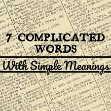 Le meilleur endroit pour apprendre le francais découvrez ma plateforme qui vous propose des milliers de vidéos, exerc. 7 Complex Words With Simple Definitions Owlcation