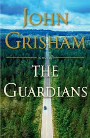 Pdf Download The Guardians By John Grisham John Grisham Books John Grisham Book Release