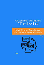 We've got 11 questions—how many will you get right? Game Night Trivia 296 Trivia Questions To Stump Your Friends English Edition Ebook T Anna Amazon Com Mx Tienda Kindle