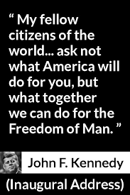 John F Kennedy About World Inaugural Address 20 January 1961 Kennedy Quotes Kennedy Inauguration