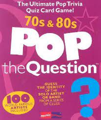 Explore the decade that saw the birth of punk, the best of psychedelic rock, a steady stream of soul, and, of course, disco fever. Pop The Question 70s 80s Music Games 9780825684074