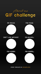 Insta Story Template Gif Challenge About Me For More Templates Go To My Pinterest Page Debb Instagram Challenge Story Template Instagram Story Questions