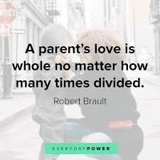 The ultimate lesson all of us have to learn is unconditional love, which includes not only others but ourselves as well. 175 Parents Quotes And Sayings On Love And Family 2021