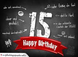 Komplimente Geburtstagskarte Zum 15 Geburtstag Happy Birthday Geburtstagsspruche Welt
