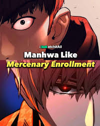 15+ Manhwa like Mercenary Enrollment! (Korean Webtoons) • iWA