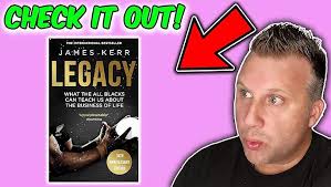 Legacy: What The All Blacks Can Teach Us About The Business Of Life: Kerr,  James: 9781472103536: Amazon.com: Books