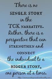 Observations And Thoughts On The Third Culture Kid Perspective Third Culture Kid Thoughts Quotes For Kids