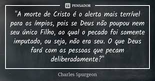 A Morte De Cristo E O Alerta Mais Charles Spurgeon
