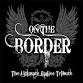On the Border - The Ultimate Eagles Tribute