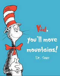Inspirational Quote Kid You Ll Move Mountains Dr Seuss Cat In The Hat Home Decor Nursery Custom S Dr Seuss Quotes Cat In The Hat Quotes Quotes For Kids