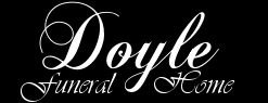 Obituaries Doyle Funeral Home