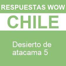 Words of wonders şili 2 atacama çölü. Wow Desierto De Atacama 5 Respuestas Wow