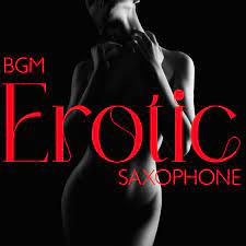 BGM Erotic Saxophone: Tantric Sex, Best Music for Sensual Massage, Making  Love, Seductive Trance by Tantric Sex Background Music Experts & Neo Tantra  on Apple Music
