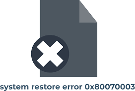 What Should You Do If Error 0x80070003 Accompanies System Restore Diskinternals