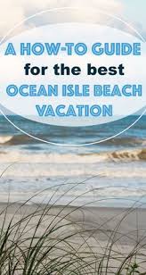 28 Best Ocean Isle North Carolina Images In 2016 North