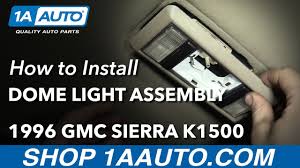 How To Replace Dome Light 88 98 Gmc K1500 Youtube