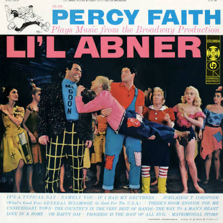 Music From The Broadway Production "Lil Abner" - Album by Percy Faith & His  Orchestra | Spotify