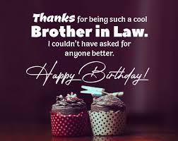 You are an inspiration to all little sisters and brothers in our family. 90 Perfect Birthday Wishes For Brother In Law Wishesmsg