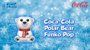 Vous pouvez y diffuser des photos de vos objets proposer des échanges. Coca Cola Polar Bear Funko Pop Coming Soon How Cute Can It Be