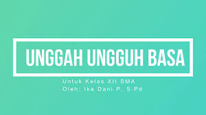 See full list on kusmiarti.blogspot.com Bahasa Jawa Sma Unggah Ungguh Basa Academica Video Belajar Gratis
