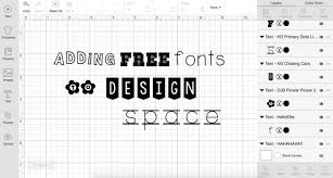 Tutorial Adding Fonts To Design Space How To Download Free Fonts To Cricut Design Space With A Step By Step Tutoria Free Fonts For Cricut Cricut Design Cricut
