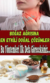 Bogaz Agrisina Kesin Cozumler Dogal Dogal Tedaviler Bitki