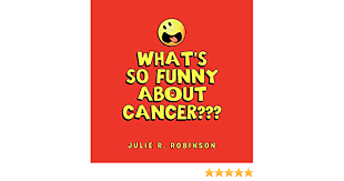 It's a good thing that this list contains over 100 hilarious and imaginative answers meant just for a cutie answer the question and tell the world the secrets behind your cuteness. What S So Funny About Cancer Robinson Julie R 9781456839321 Amazon Com Books