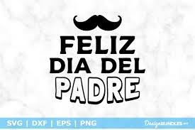 Perfect for valentine's day diy craft projects! Feliz Dia Del Padre Svg File