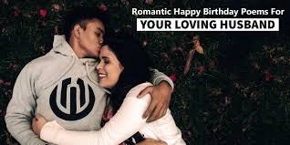Happy birthday poems for him or her. Romantic Happy Birthday Poems For Husband From Wife Insbright