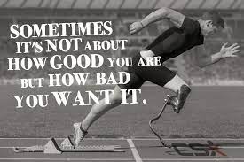 Sometimes It S Not About How Good You Are But How Bad You Want It Csx Fitness Motivation Com Fitness Motivation Inspiration Fitness Motivation Motivation