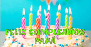 Feliz cumpleaños es lo más fácil de decir, pero siempre queremos algo más. Imagenes Y Tarjetas De Feliz Cumpleanos Para Papa Ideas Cumpleanos