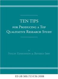List of qualitative research topics. Ten Tips For Producing A Top Qualitative Research Study By Stacey Edmonson Beverly Irby This Is A Bri Qualitative Research Research Studies Research Titles