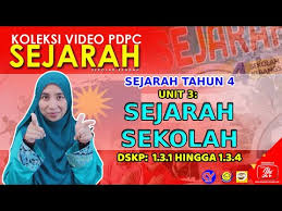 Video video dan kuiz online untuk pembelajaran sejarah sekolah rendah march 28, 2020. Sejarah Tahun 4 Unit 3 Sejarah Sekolah Dskp 1 3 1 1 3 2 1 3 3 1 3 4 Youtube