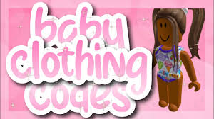 What's the code for the middle outfit on the thumnail. Aesthetic Baby Clothing Codes For Bloxburg Roblox Part 2 Youtube
