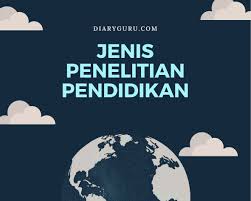 Metode ini adalah penelitian yang dilakukan setelah fakta, di mana peneliti tidak memiliki kontrol langsung atas. Jenis Jenis Penelitian Pendidikan Diary Guru