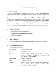Ada beberapa versi, salah satunya, menurut bingham dan moore, wawancara adalah . Laporan Hasil Wawancara Terbaik