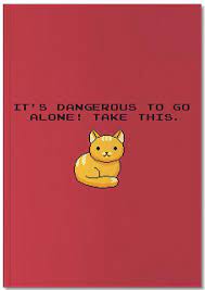 Mg siegler @mgsiegler / 7 years mg siegler contributor. Its Dangerous To Go Alone Take This Cat Notebook Juniqe