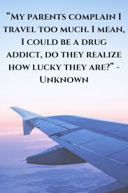 Check spelling or type a new query. Funny Travel Quotes That Are Painfully Accurate