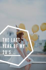 Birthday Wishes For Myself At 29 The Last Year Of My 20 S Seabreeze Corner Birthday Girl Quotes Birthday Ideas For Her 29th Birthday