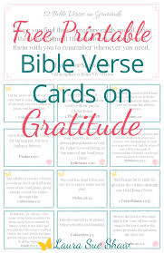 Welcome to printables and inspirations! Free Printable Bible Verse Cards On Gratitude Laura Sue Shaw