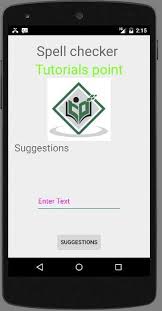 Android Spelling Checker Tutorialspoint