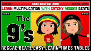 Reggae Beatz 9 Times Table Video Times Tables 9 Times Table Reggae